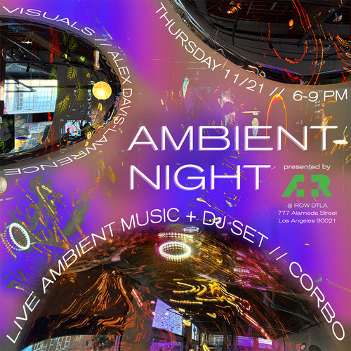 Event poster for Ambient Night, Thursday 11/21, 6-9 PM, over a purple and pink distorted showroom reflection